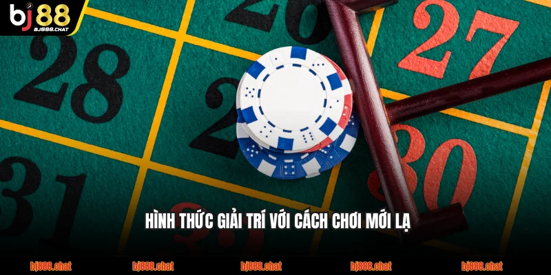 Hình thức giải trí với cách chơi mới lạ