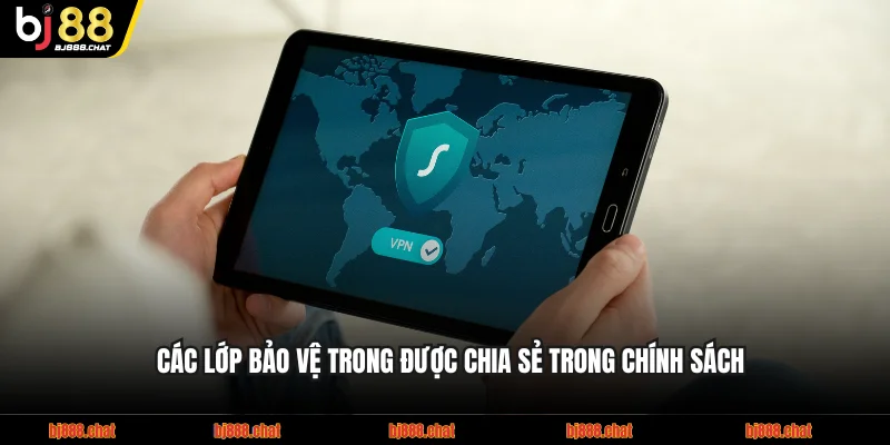 Các lớp bảo vệ trong được chia sẻ trong chính sách