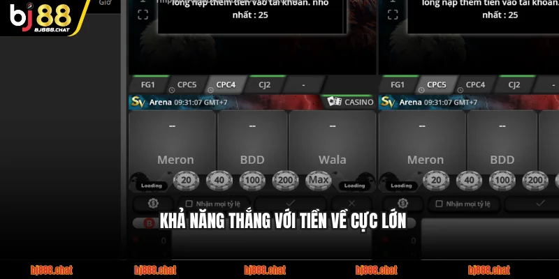 Khả năng thắng với tiền về cực lớn